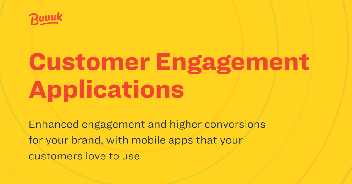 Customer Engagement Applications In Singapore | Buuuk